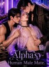 The Exiled Alpha's Human Male Mate.[BL]