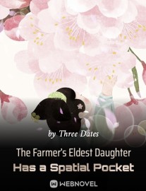 Read The Farmer’s Eldest Daughter Has a Spatial Pocket Online
