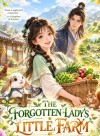 THE FORGOTTEN LADY'S LITTLE FARM