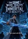 The Game Became Reality, I Became an Immortal in Reality
