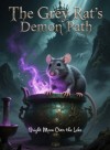 The Grey Rat's Demon Path