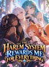 The Harem System Rewards Me For Everything