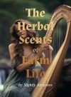 The Herbal Scents of Farm Life