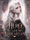 The Hero is An Academy Librarian