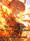 The Hidden Extra: The Lazy Prince Refuses to Ascend The Throne