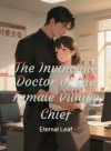 The Invincible Doctor of the Female Village Chief