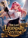 The Last Legendary System