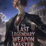 The Last Legendary Weapons Master: Rise of the strongest player