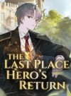 The Last Place Hero's Return