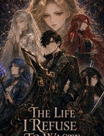 Read The Life I Refuse to Waste Online