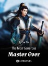 The Most Generous Master Ever