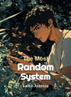 The Most Random System