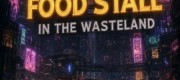 The NO.1  Food Stall in the Wasteland