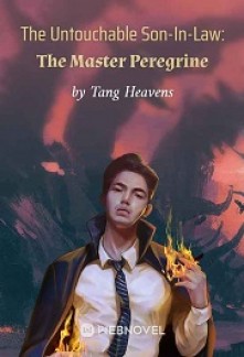 The Untouchable Son-In-Law: The Master Peregrine