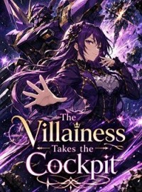The Villainess Takes the Cockpit