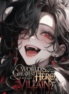 The World's Greatest Hero Is Actually a Villain?