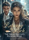 The Young Master's Escaping Bride Who Lost Memories