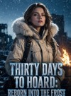 Thirty Days to Hoard: Reborn into the Frost