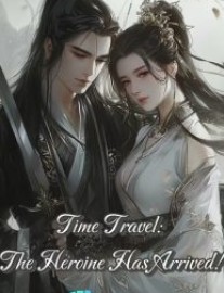 Read Time Travel: The Heroine Has Arrived! Online