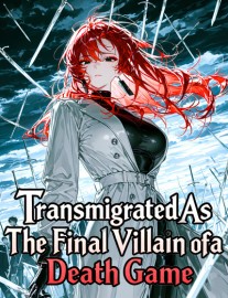 Read Transmigrated As The Final Villain of a Death Game Online