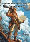 Treasure Hunting System： The Ocean Conquerer