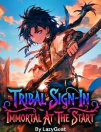 Read Tribal Sign-In: Immortal At The Start Online