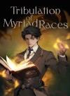 Tribulation of Myriad Races