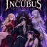 True Incubus: The Demon with No Limits