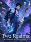Two Realms: I Will Become the Immortal Emperor