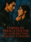 Unrivaled Miracle Doctor: The God-Defying Demonic Consort