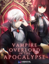 Read Vampire Overlord System in the Apocalypse Online
