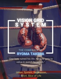 Read VISION GRID SYSTEM: THE COMEBACK OF RYOMA TAKEDA Online