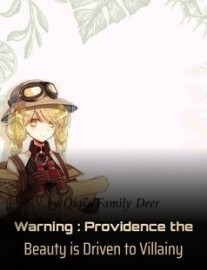 Read Warning : Providence the Beauty is Driven to Villainy Online