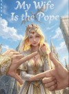 What Should I Do If I Find Out My Wife Is the Pope?