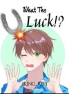 What The Luck!?