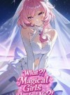 What?! The Magical Girls from My Favorite Yuri Are Into Me?!