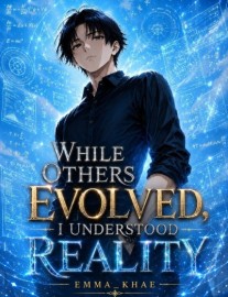 Read While Others Evolved, I Understood Reality Online