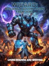 Wizard: Building a Golem Legion From Zero