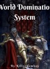World Domination System