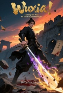 Read Wuxia: Starting Off With 60 Years of Inner Strength Online