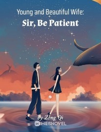 Read Young and Beautiful Wife: Sir, Be Patient Online