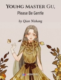 Read Young Master Gu, Please Be Gentle Online