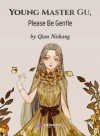 Young Master Gu, Please Be Gentle